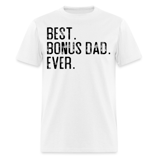Best Bonus Dad Gifts For Father's Day T-shirt - white