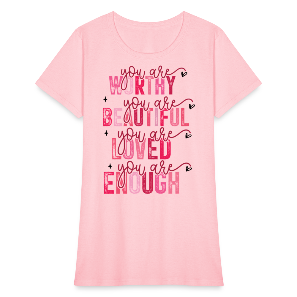 You Are Worthy Beautiful Loved Enough Valentines Day - pink