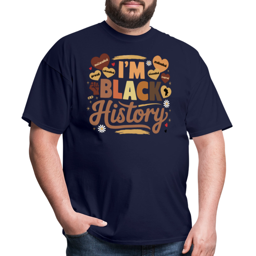 I’m Black History Shirt For Men and Women Clasic T-Shirt - navy
