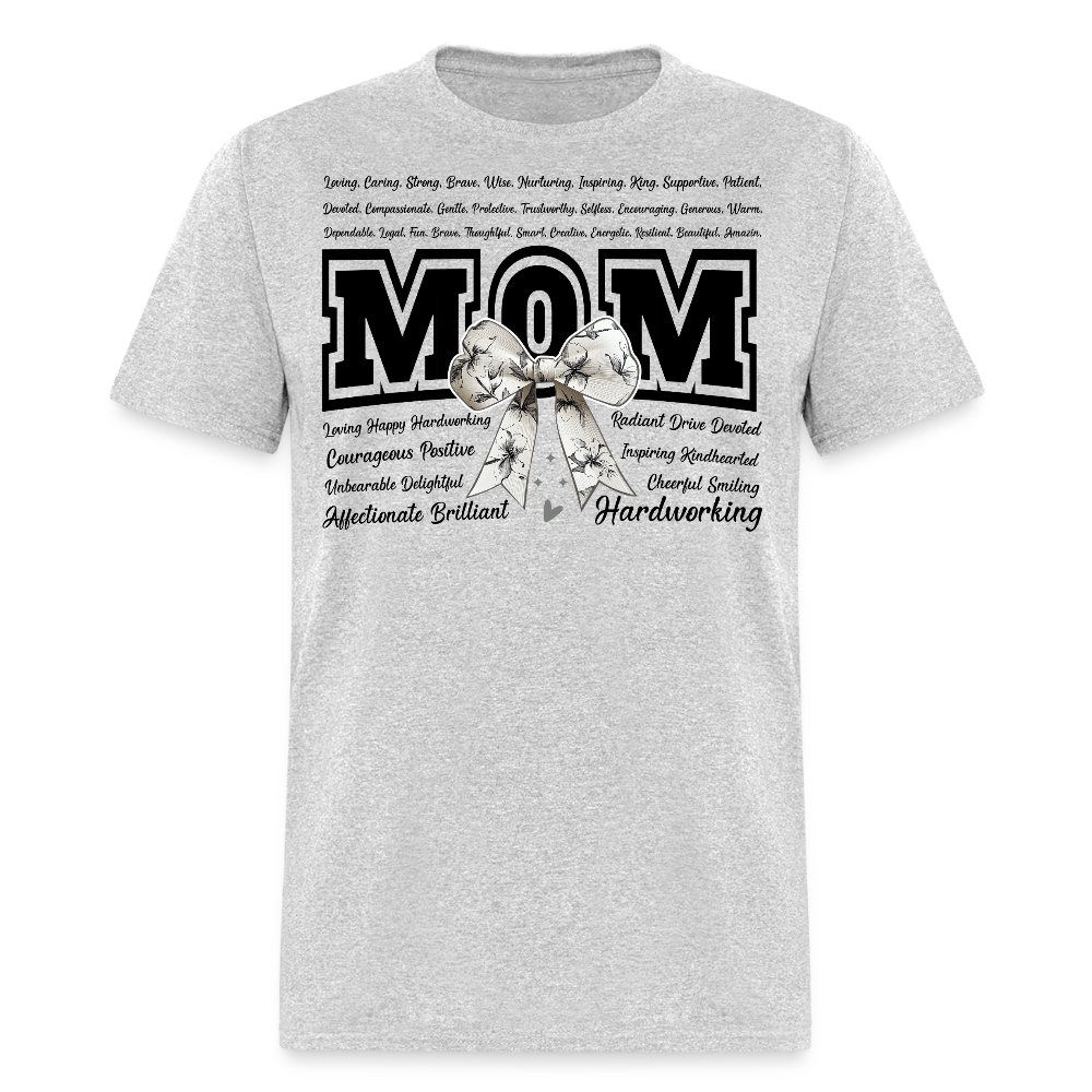 Mother’s Day Gift Ideas For Hardworking Moms T-shirt - heather gray