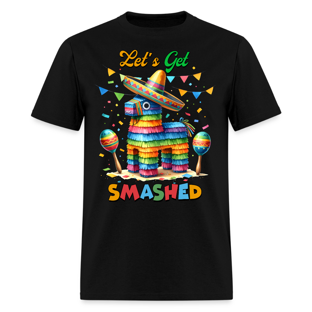 Funny Cinco De Mayo Party Shirt Let's Get Smashed Piñata T-shirt - black