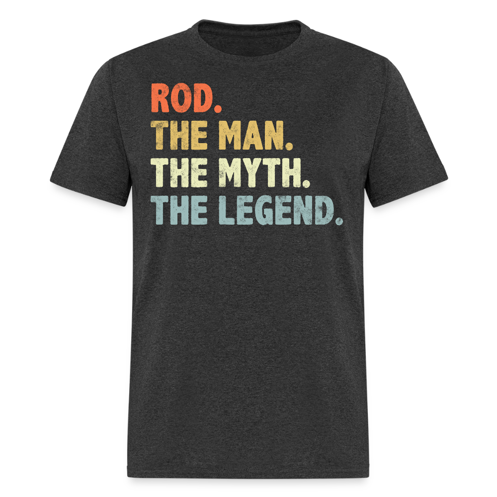 The Man The Myth The Legend Rod T-shirt - heather black