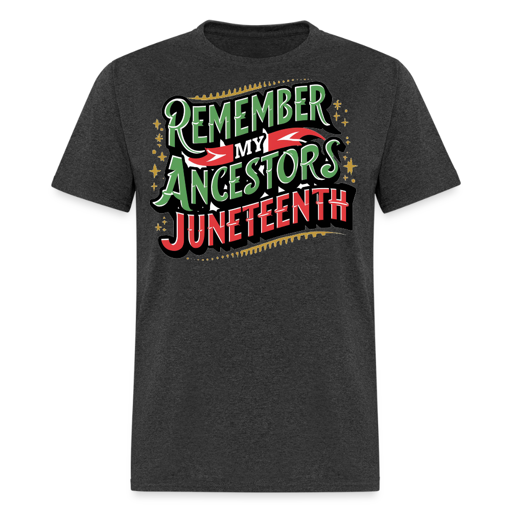Remembering Ancestors Juneteenth T-shirt - heather black