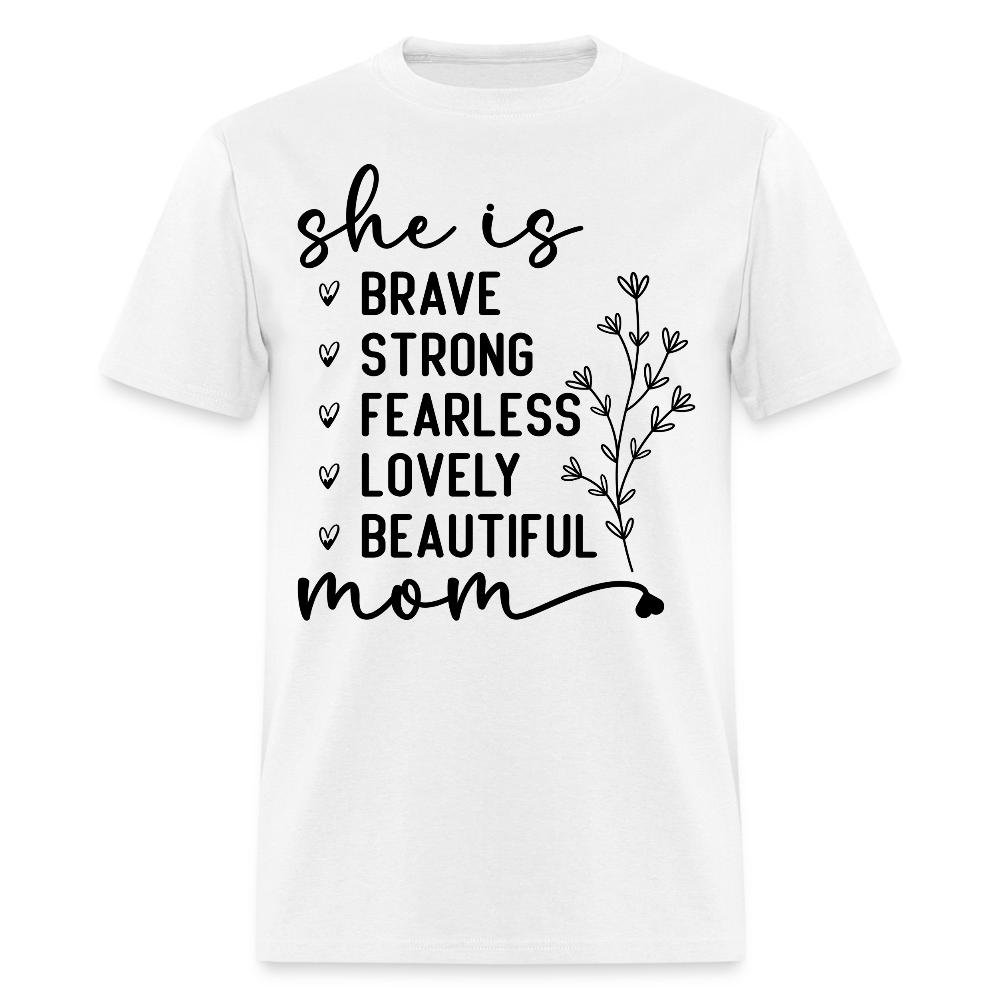 Gift For Brave And Strong Mom T-shirt - white