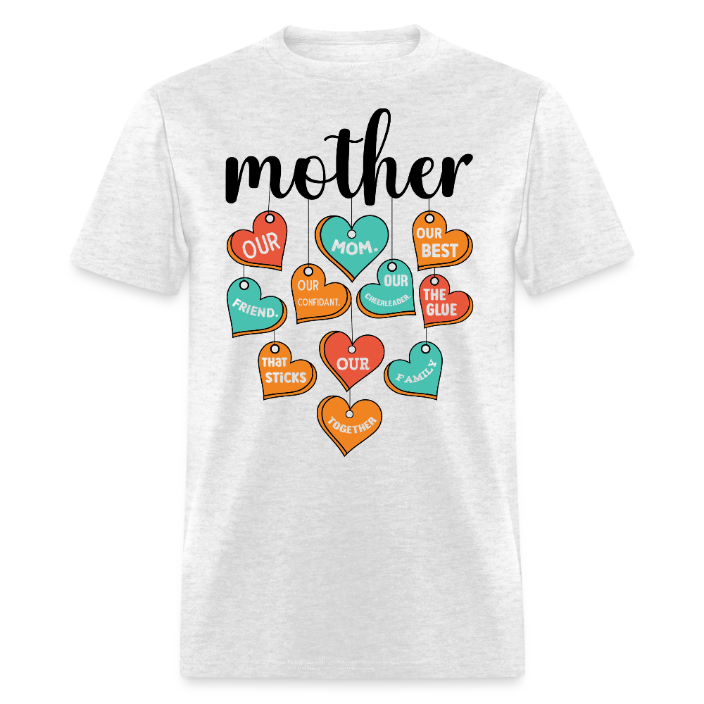 Funny Heartfelt Mother's Day T-shirt - light heather gray