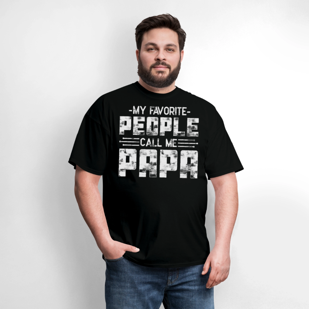 My Favorite People Call Me Papa Father’s Day T-shirt - black