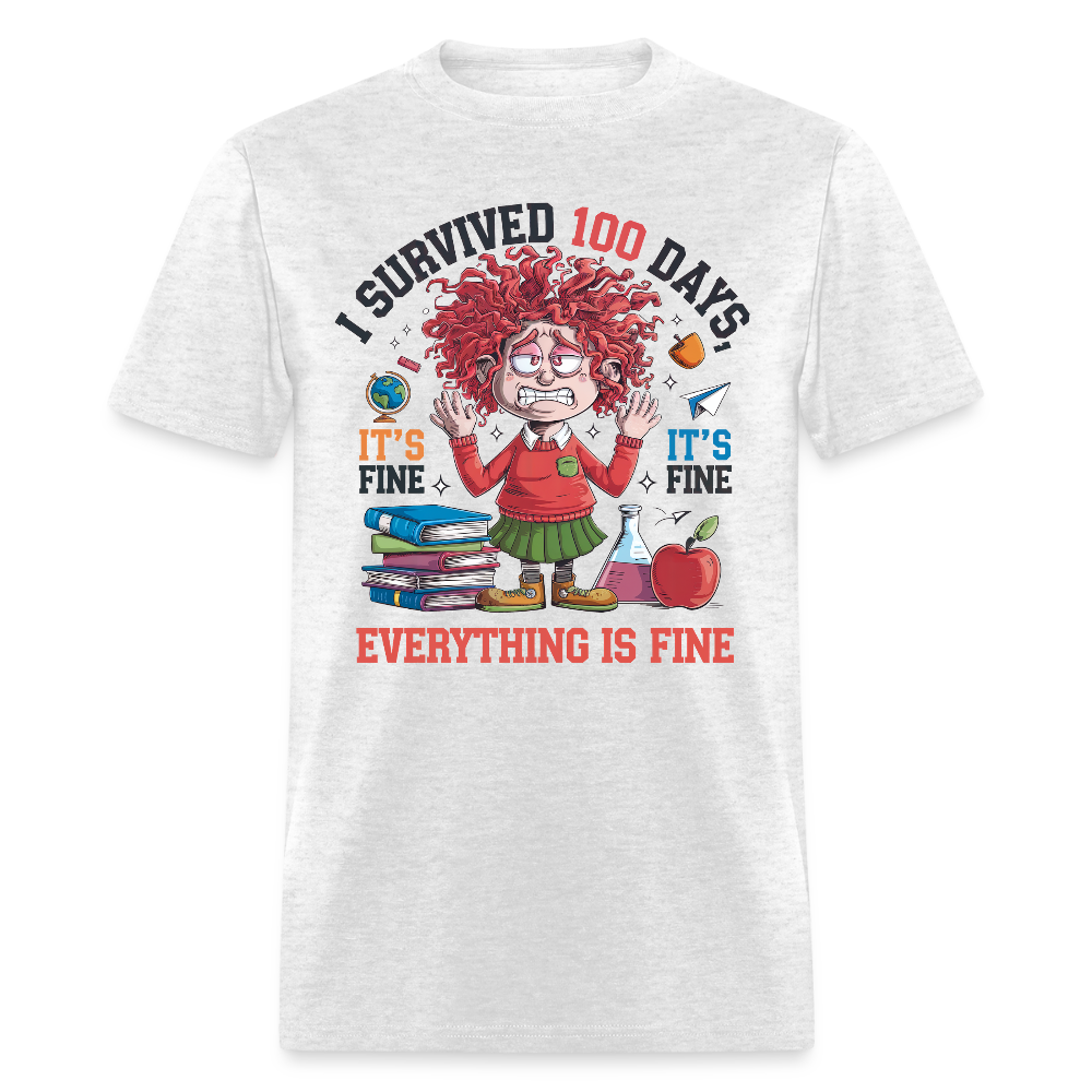 Funny 100 Days of School T-Shirt - 'Everything Is Fine' Teacher & Student Celebration Shirt - light heather gray