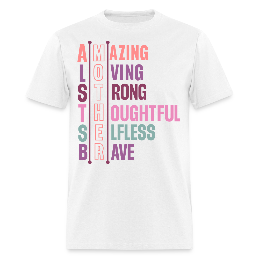Brave Strong Thoughtful Mom T-shirt - white