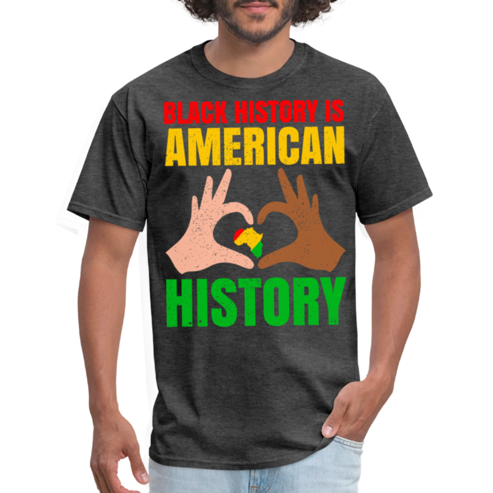 Celebrate African American Heritage Black History is American History T-shirt - heather black
