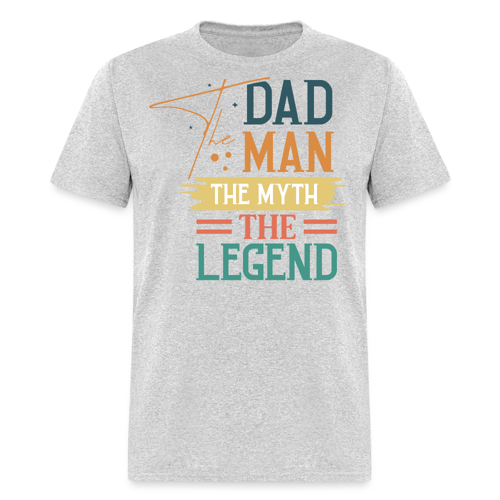 The Man The Myth The Legend Dad Appreciation T-shirt - heather gray