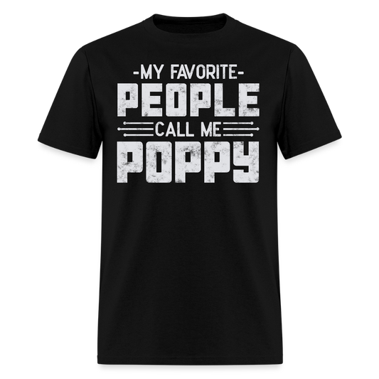 My Favorite People Call Me Poppy Father’s Day T-shirt - black