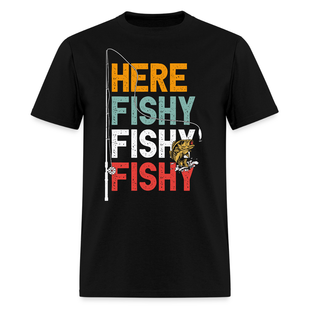 Here Fishy Fishy Fishing Tee Retro Fisherman T-Shirt - black