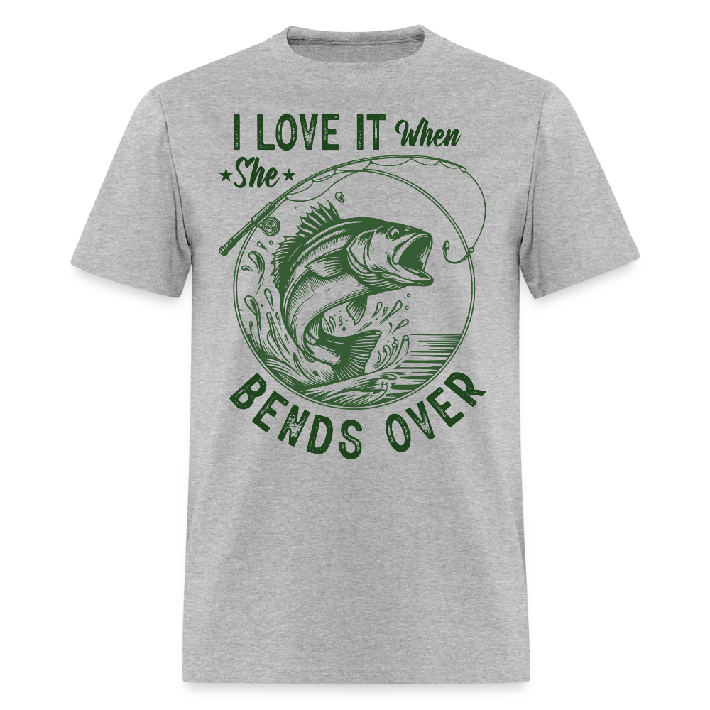 I Love It When She Bends Over Fishing T-Shirt - heather gray