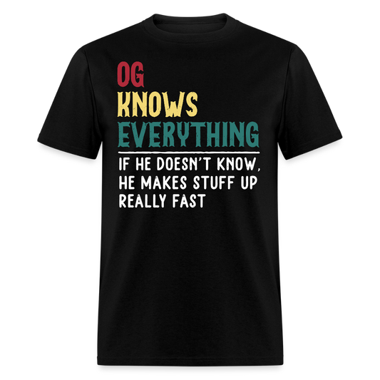 Funny OG Knows Everything Sarcastic Gift T-shirt - black