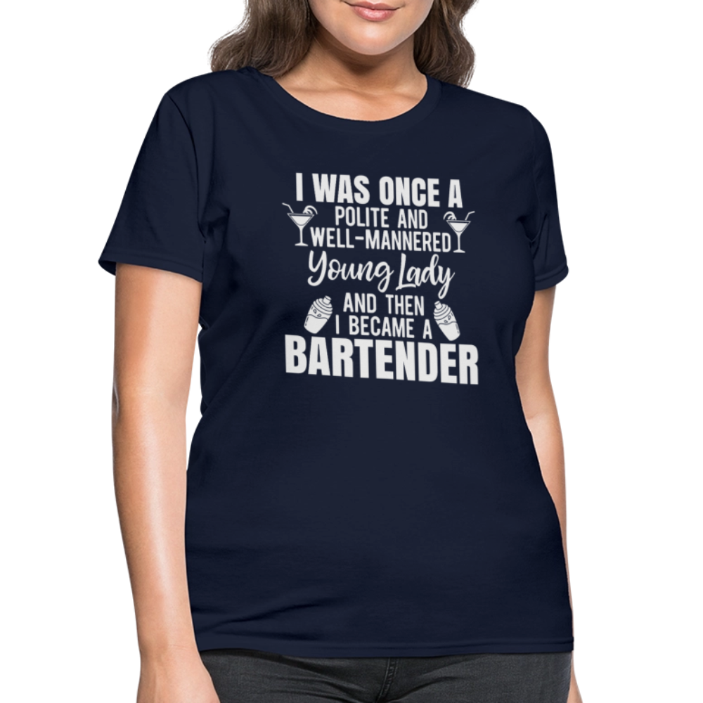 I Was Once a Polite Young Lady Funny Bartender T-Shirt - navy