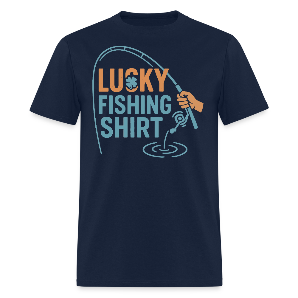 Lucky Fishing Shirt Funny Fisherman Gift T-Shirt - navy