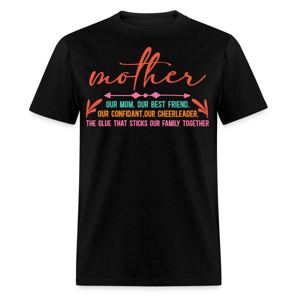 Motherhood Appreciation Tee Mother Love And Friendship T-shirt - black