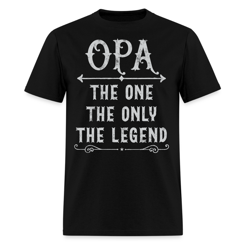 Opa The One The Only The Legend Gift For German Grandpa T-Shirt - black