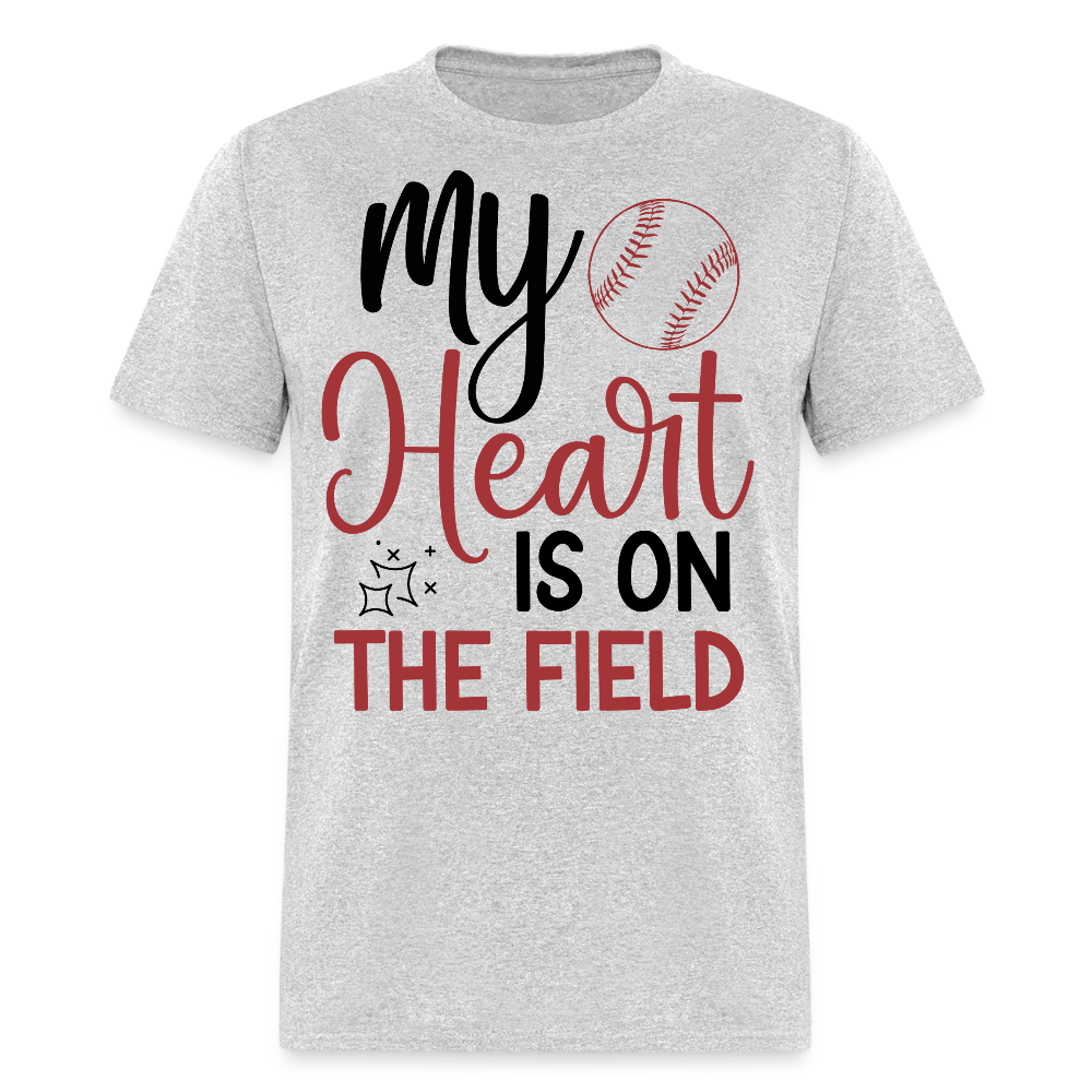 My Heart Is On The Baseball Field T-shirt - heather gray