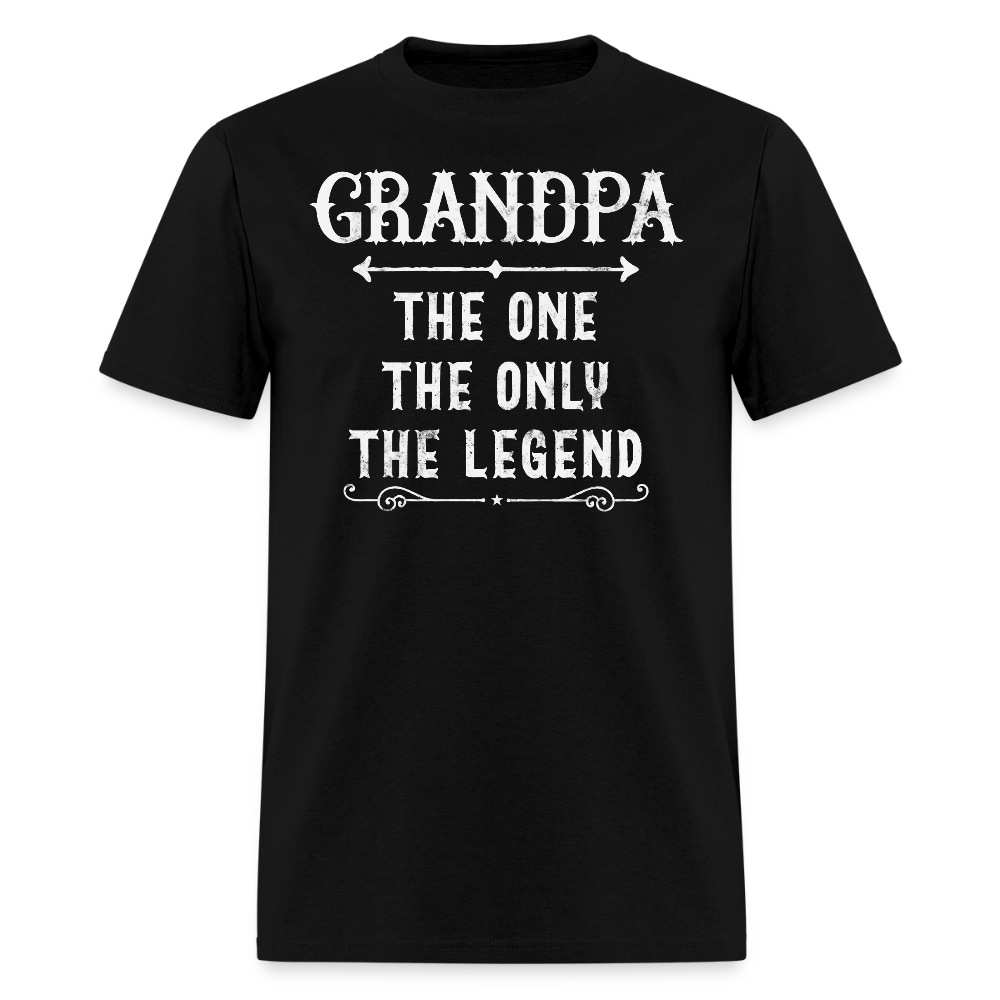 Grandpa The One The Only The Legend Father’s Day Gifts T-Shirt - black