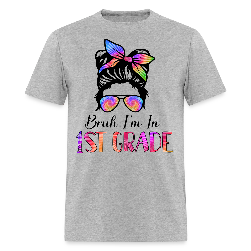 Bruh I'm In 1st Grade Back To School T-Shirt - heather gray