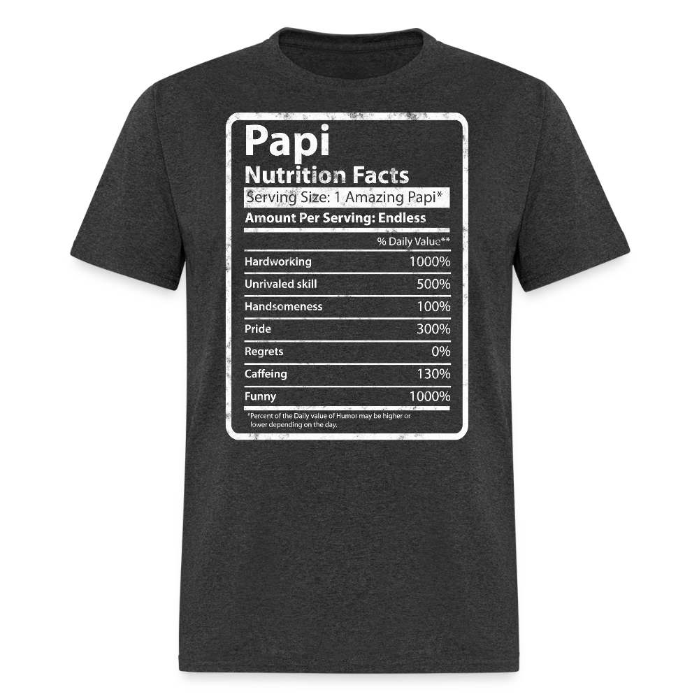 Funny Papi Nutrition Facts Father’s Day T-shirt - heather black