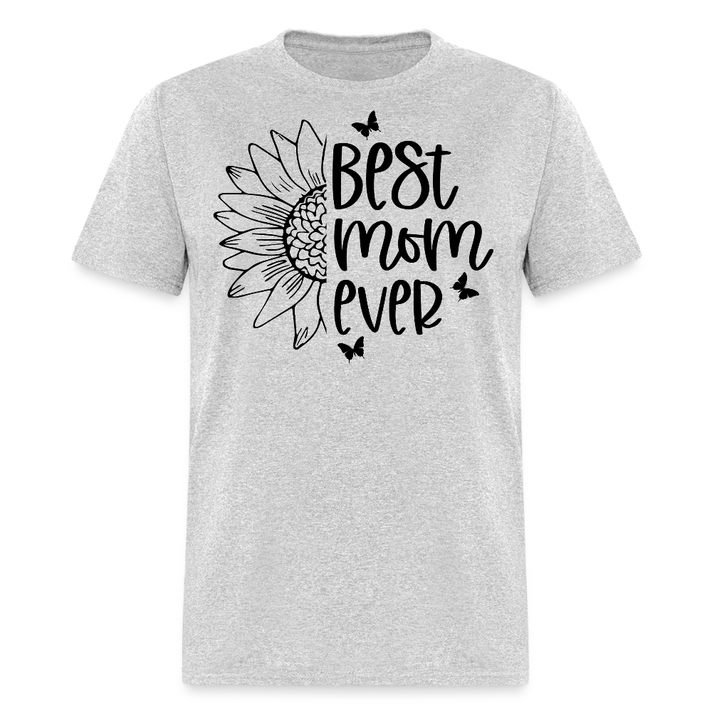 Best Mom Ever Sunflower T-shirt - heather gray