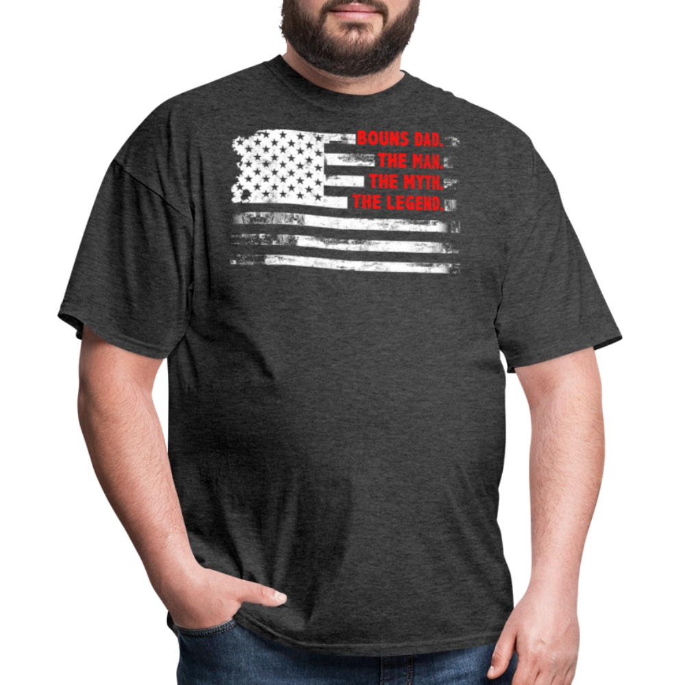 Bonus Dad The Man The Myth The Legend T-shirt - heather black