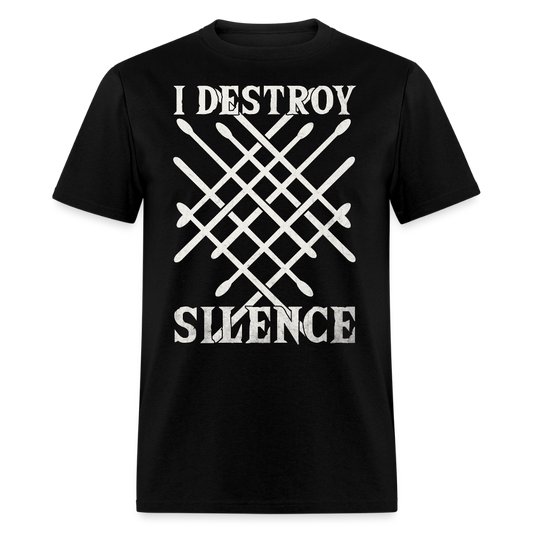 I Destroy Silence Drumsticks T-shirt - black