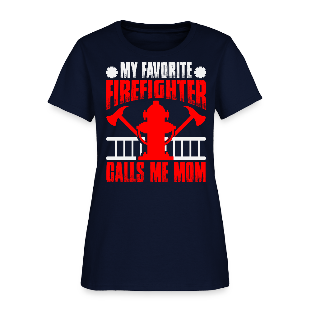 My Favorite Firefighter Calls Me Mom T-shirt - navy