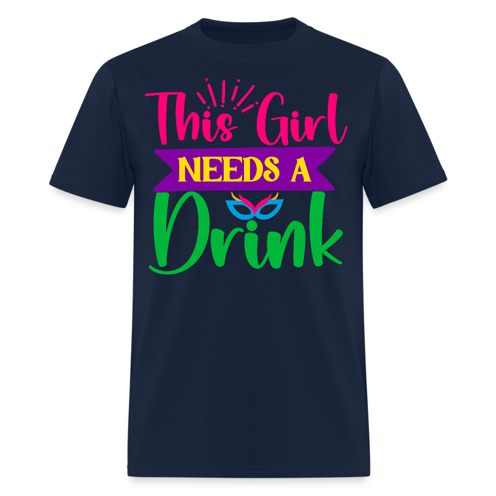 This Girl Needs A Drink Tee Women's Party T-shirt - navy