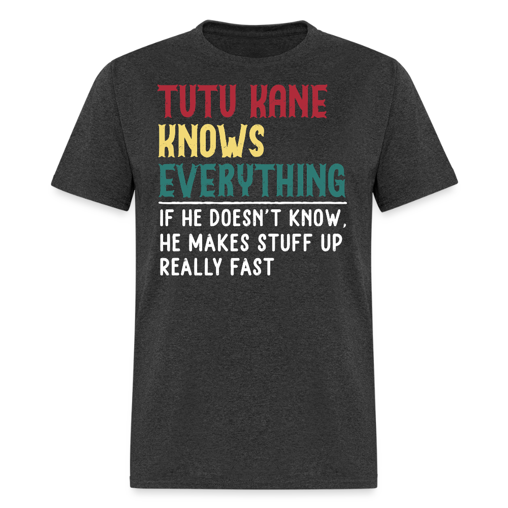 Tutu Kane Knows Everything Hawaiian Grandfather T-shirt - heather black