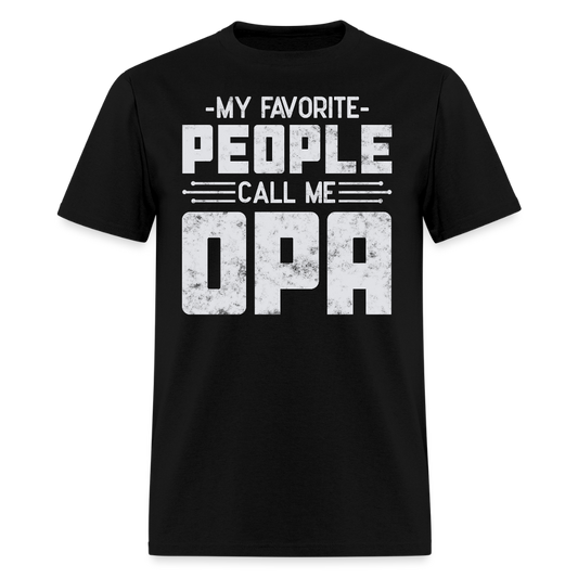 My Favorite People Call Me Opa Gifts T-shirt - black