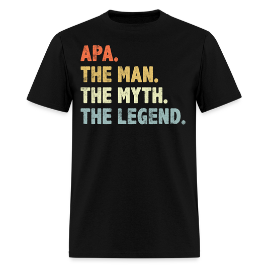 Apa The Man The Myth The Legend Father’s Day T-shirt - black