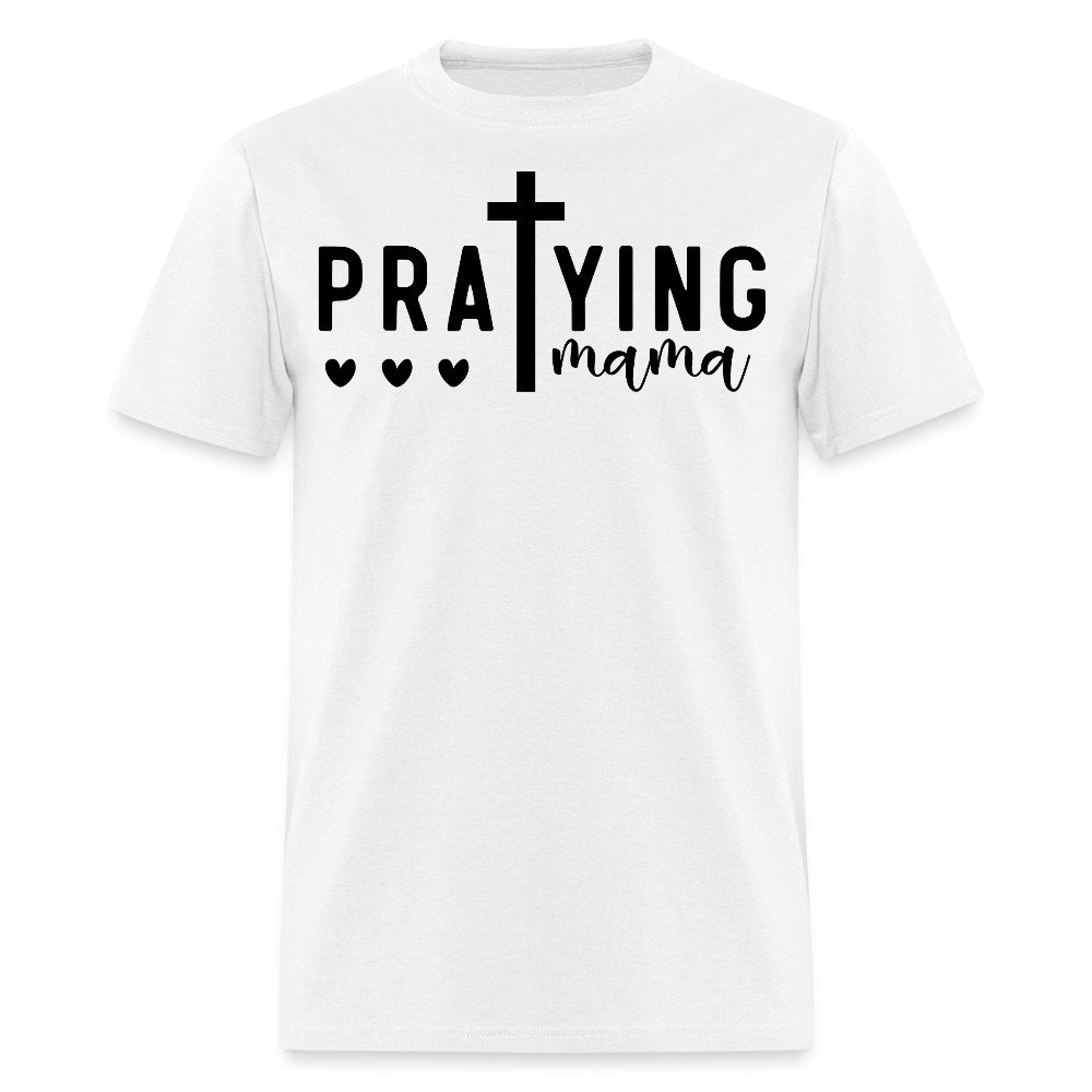 Praying Mama Tee With Cross Religious Mom T-shirt - white