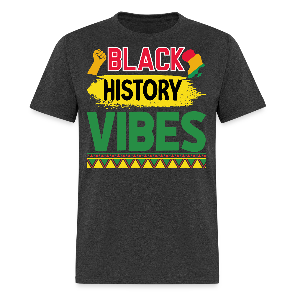 African American Pride Black History Vibes T-shirt - heather black