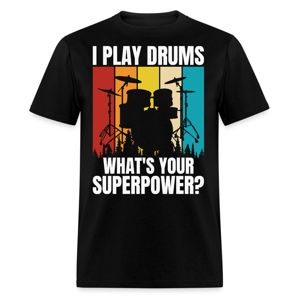 I Play Drums Funny Drummer T-shirt - black