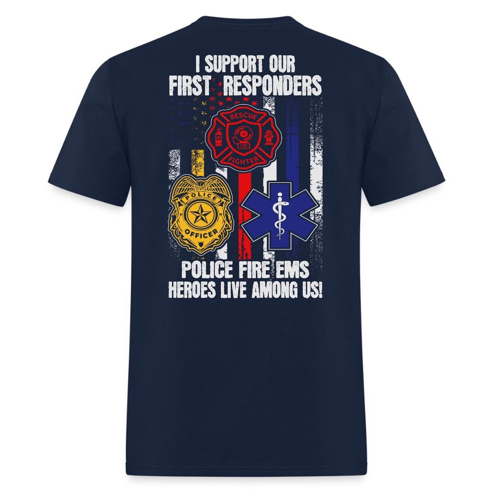 I Support Our First Responders Heroes EMS Police Firefighter T-shirt - navy