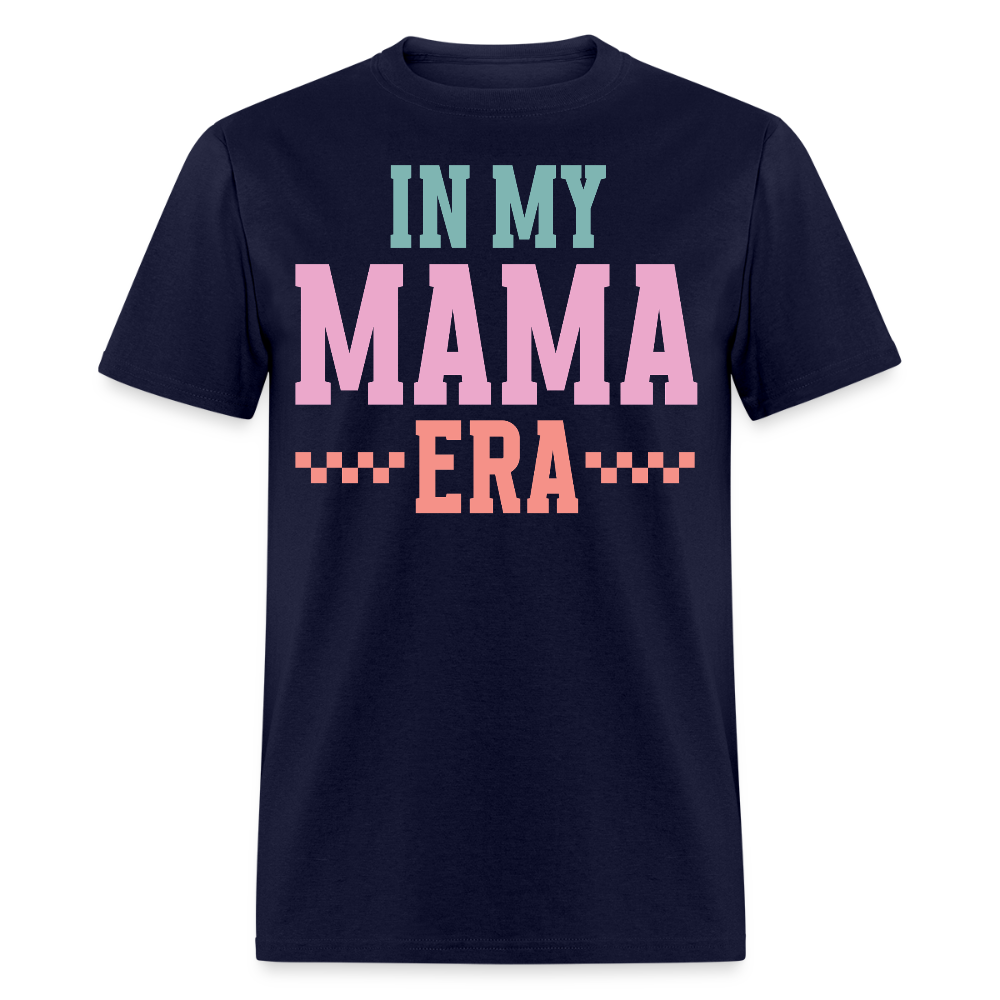 Cute Mom Life Tee In My Mama Era T-shirt - navy
