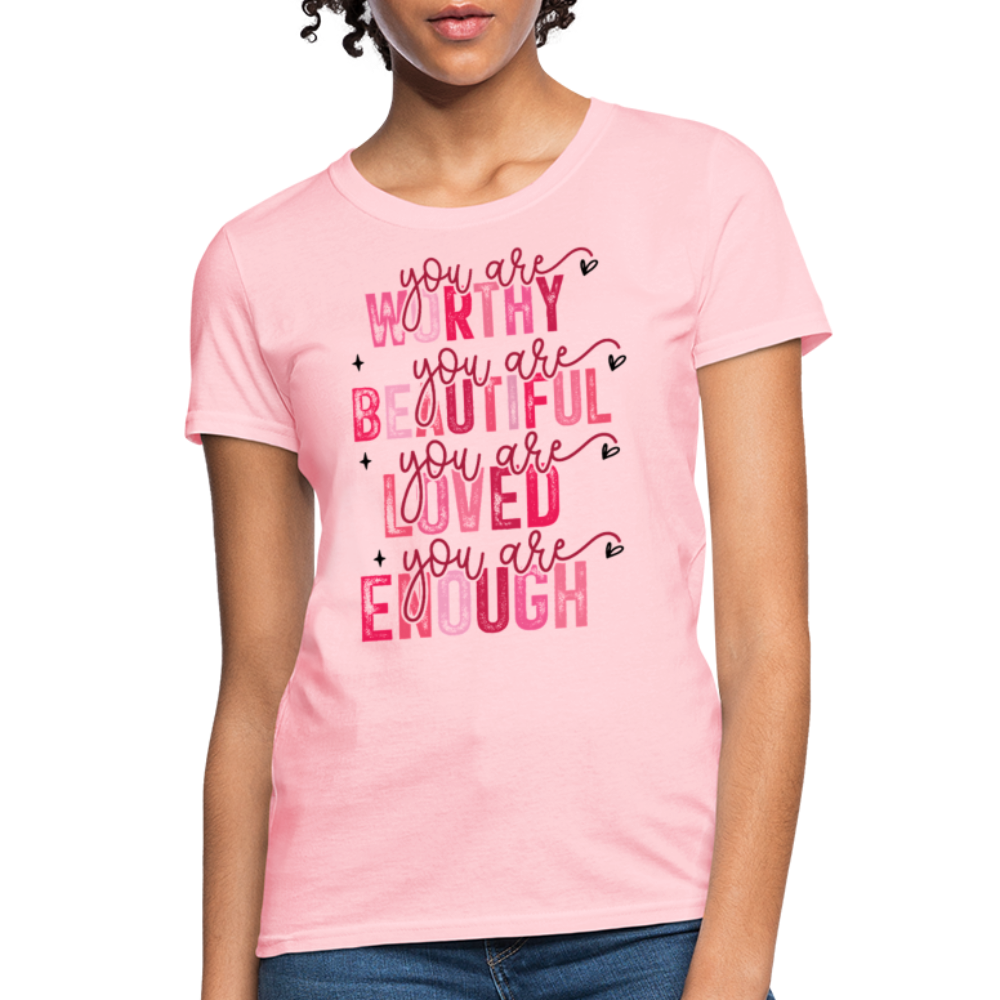 You Are Worthy Beautiful Loved Enough Valentines Day - pink