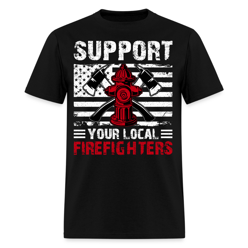 Support Your Local Firefighters T-Shirt - black