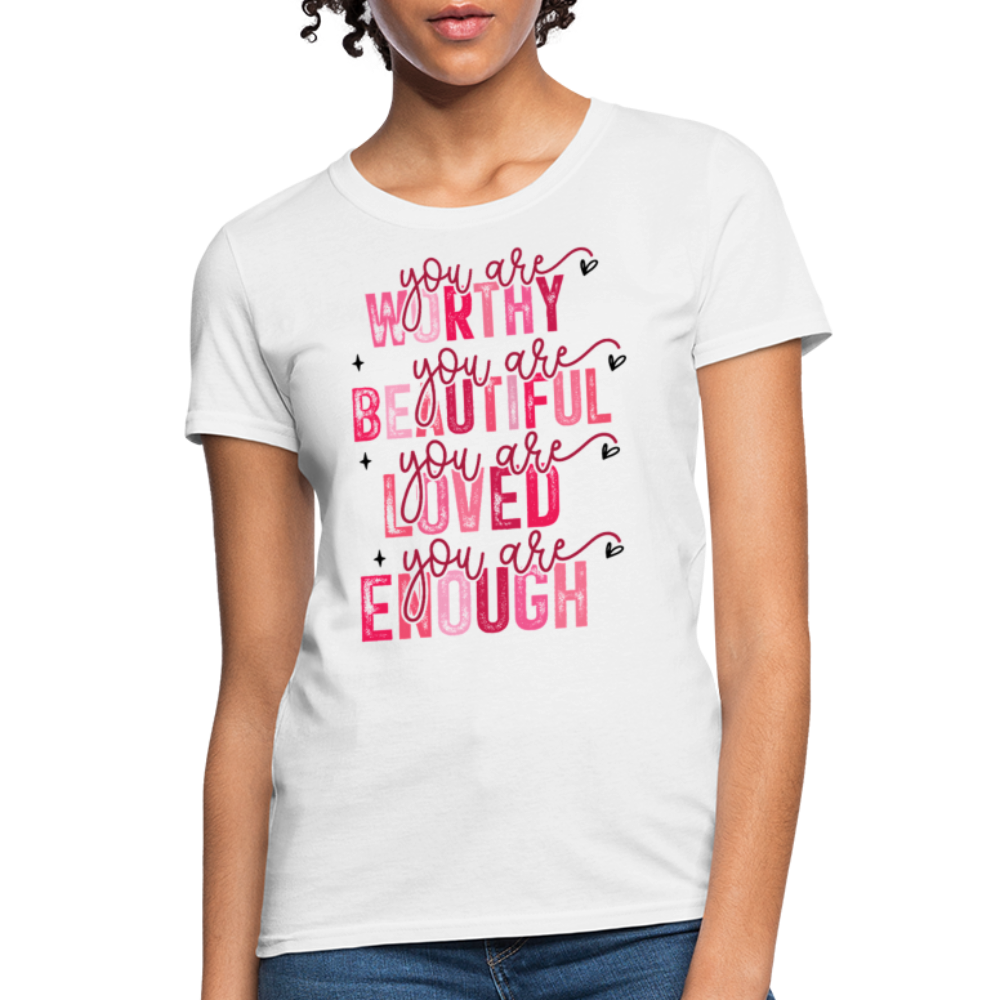 You Are Worthy Beautiful Loved Enough Valentines Day - white
