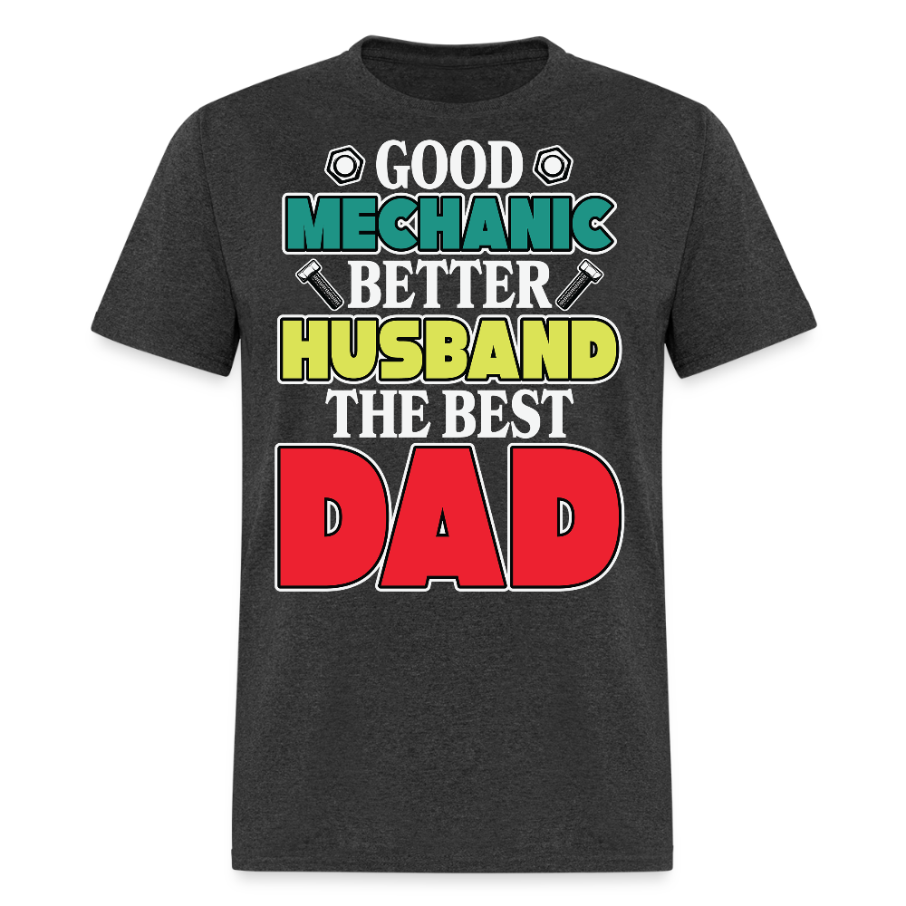 Best Father's Day Gift For Mechanic Husband Dad T-shirt - heather black