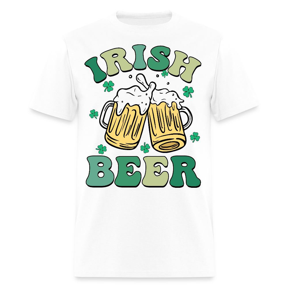 Funny Irish Beer Tee For St Patrick’s Day T-shirt - white