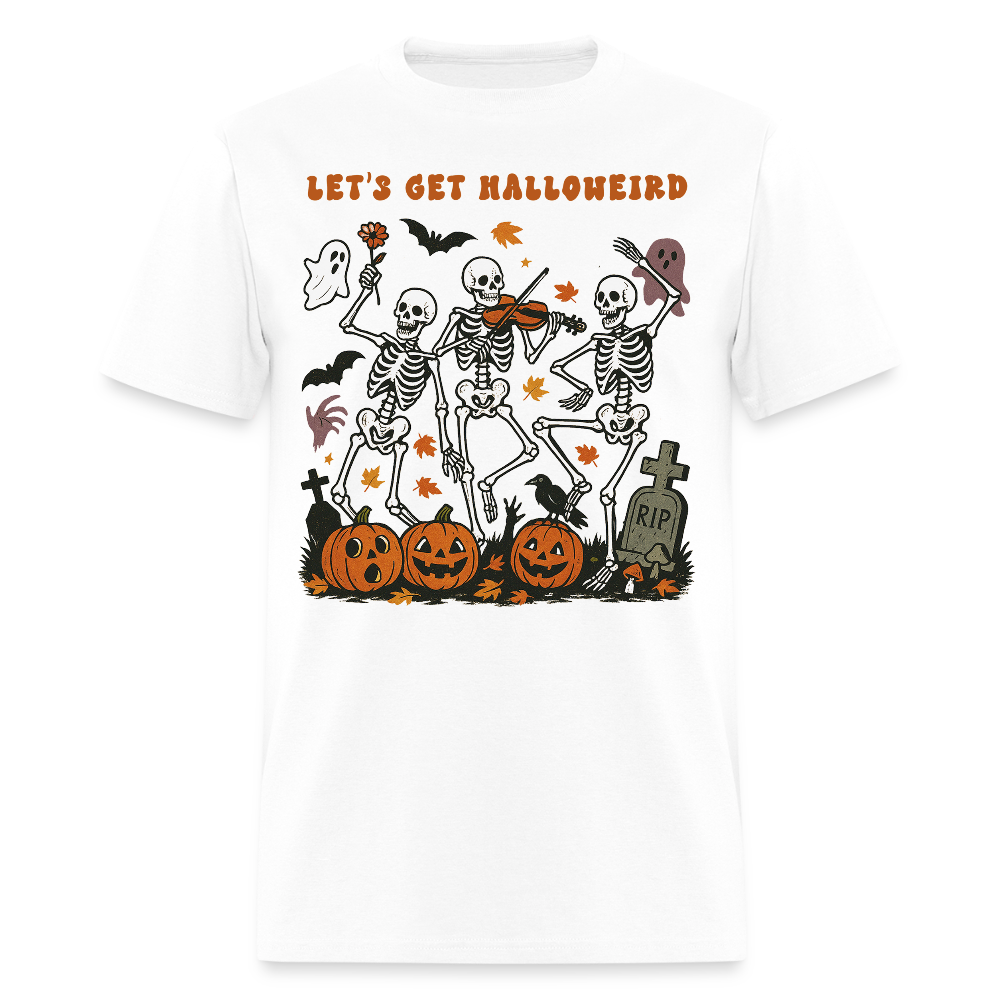 Let's Get Halloweird Funny Halloween Skeleton T-Shirt - white