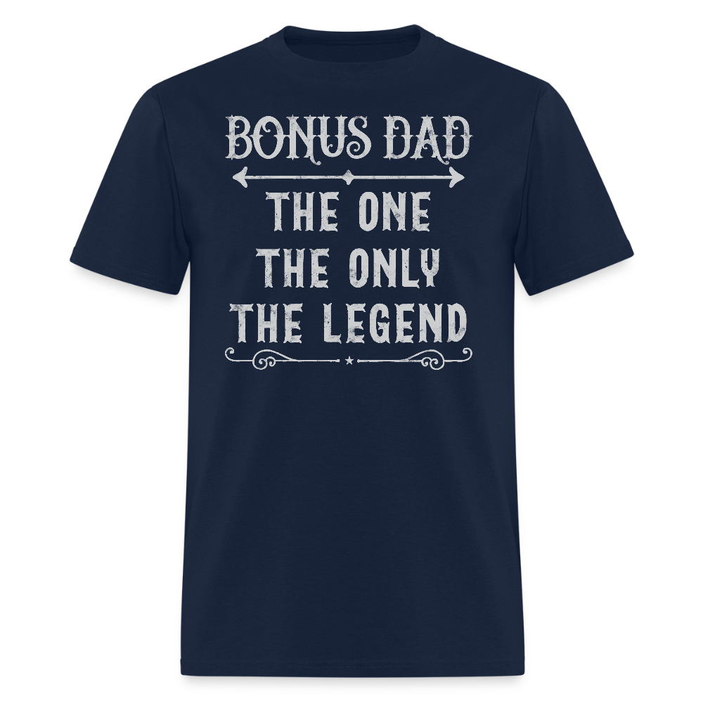 The One The Only The Legend Bonus Dad Gift T-shirt - navy