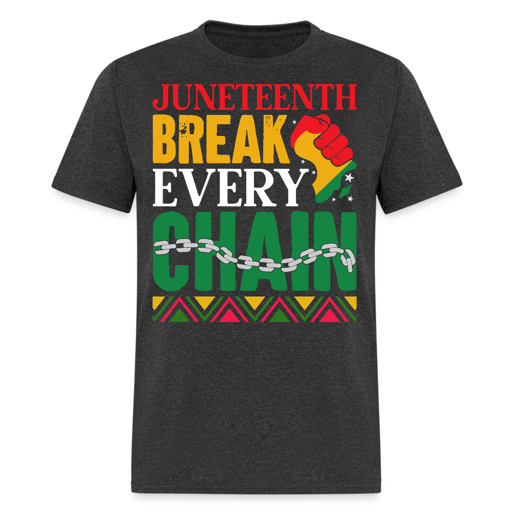 Juneteenth Break Every Chain Empowerment T-shirt - heather black