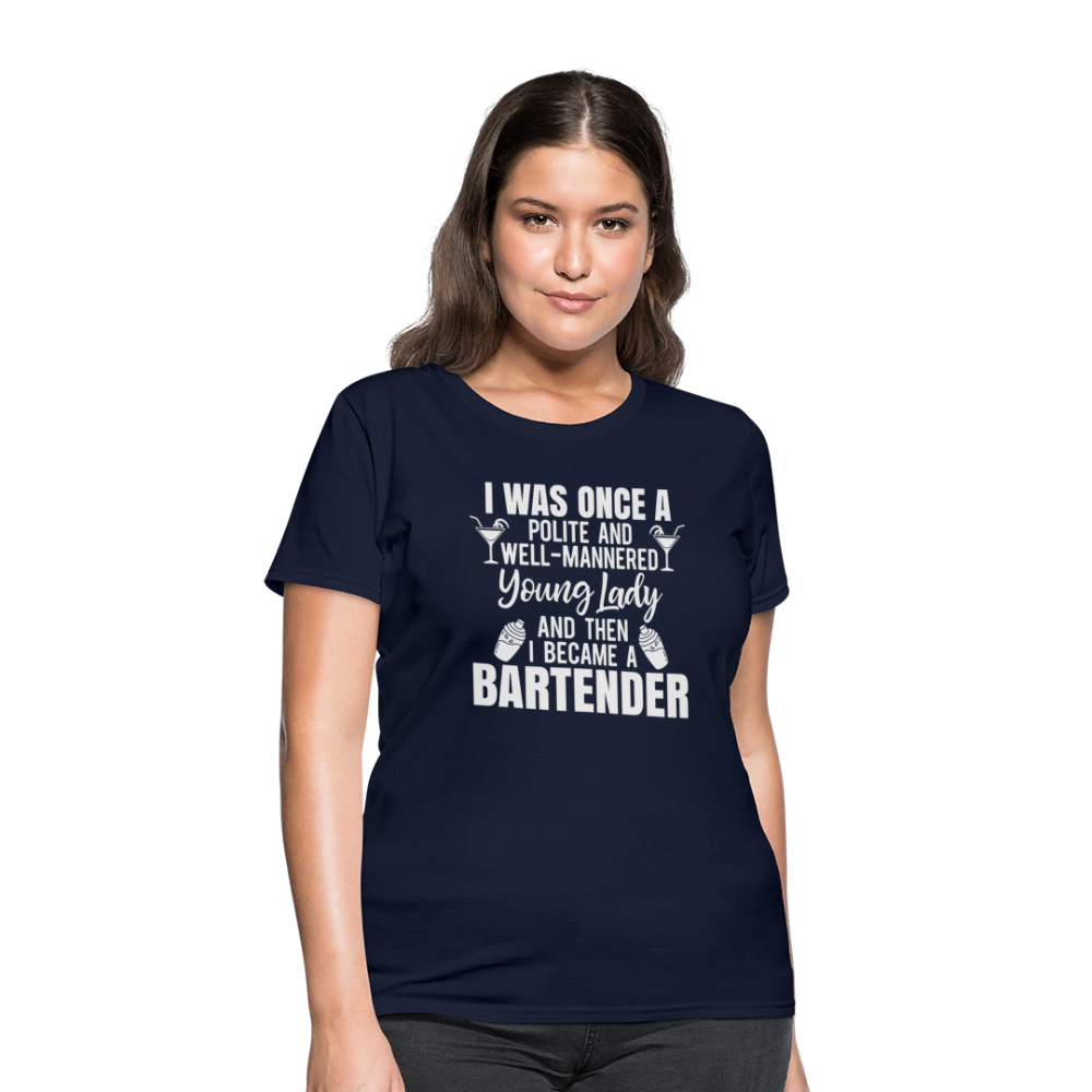 I Was Once a Polite Young Lady Funny Bartender T-Shirt - navy