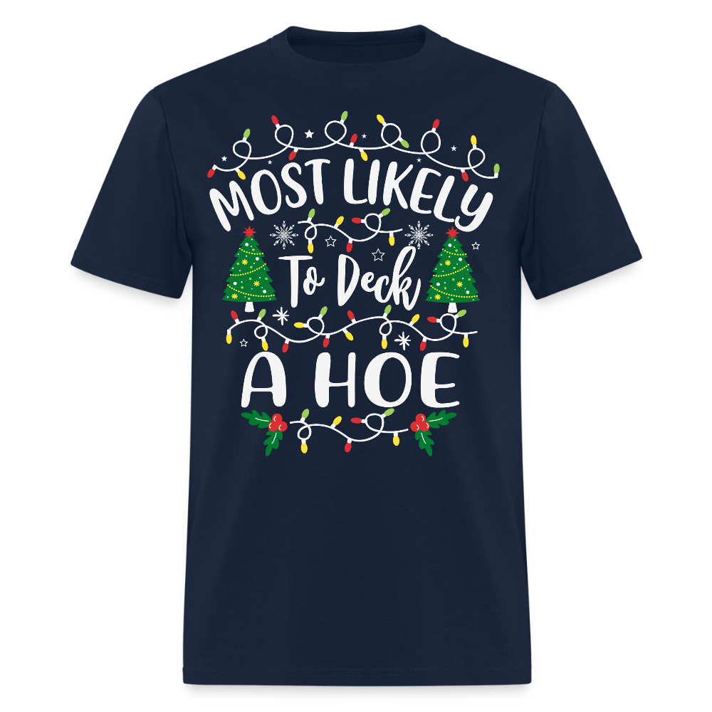 Most Likely To Deck A Hoe Funny Christmas T-Shirt - navy
