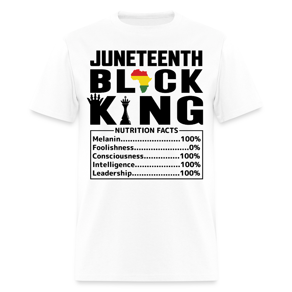 Juneteenth Black King Melanin Nutrition Facts T-Shirt - white